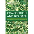 thumbnail image 1 of Composition, Literacy, and Culture Composition and Big Data, (Hardcover), 1 of 1