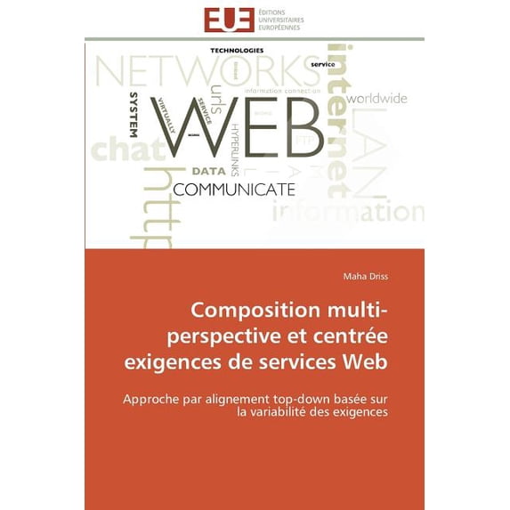 Omn.Univ.Europ. Composition Multi-Perspective Et Centrée Exigences de Services Web, (Paperback)