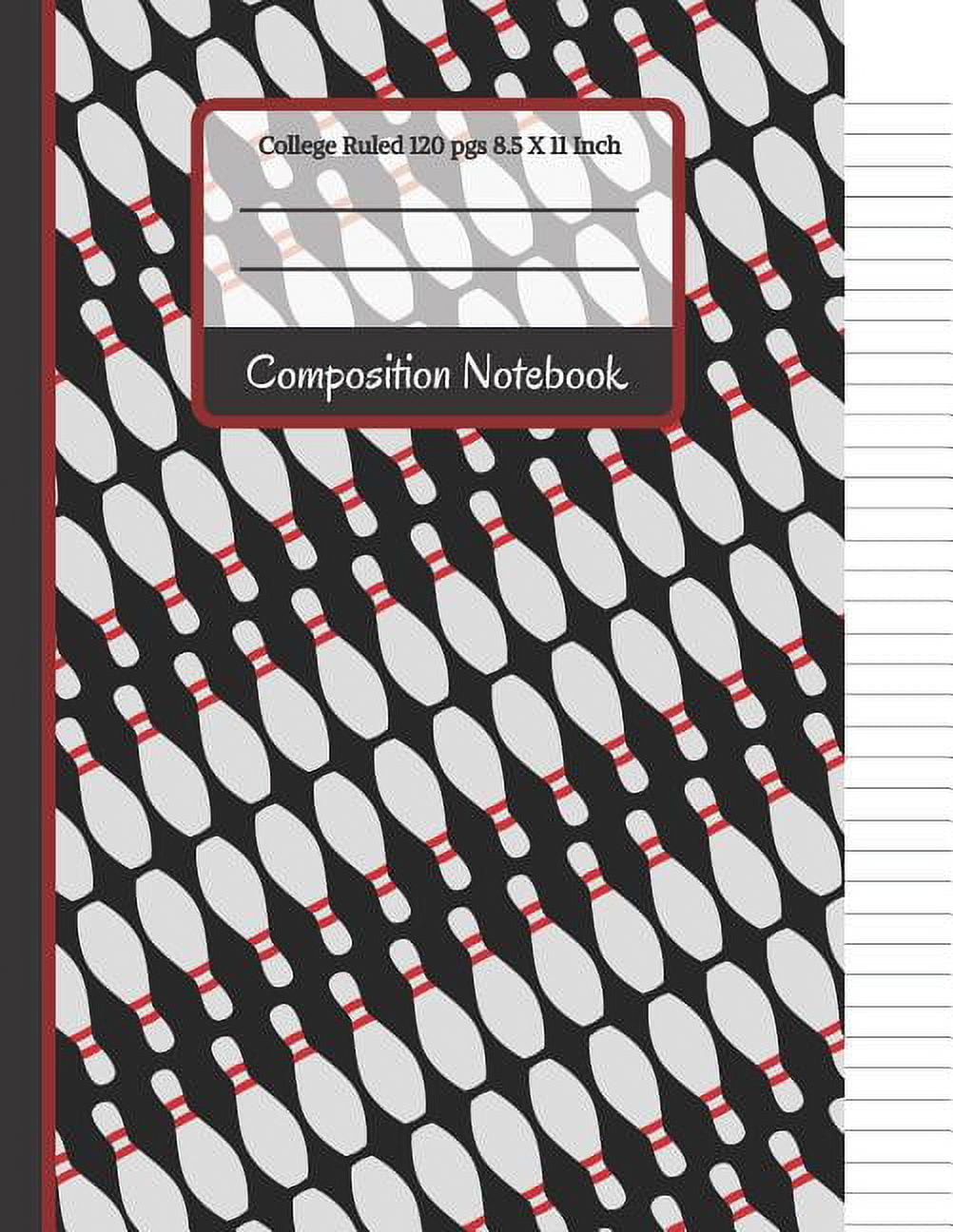 Composition Notebook: Bowling Pins College Ruled Notebook for Kids, School, Students and Teachers (Paperback)