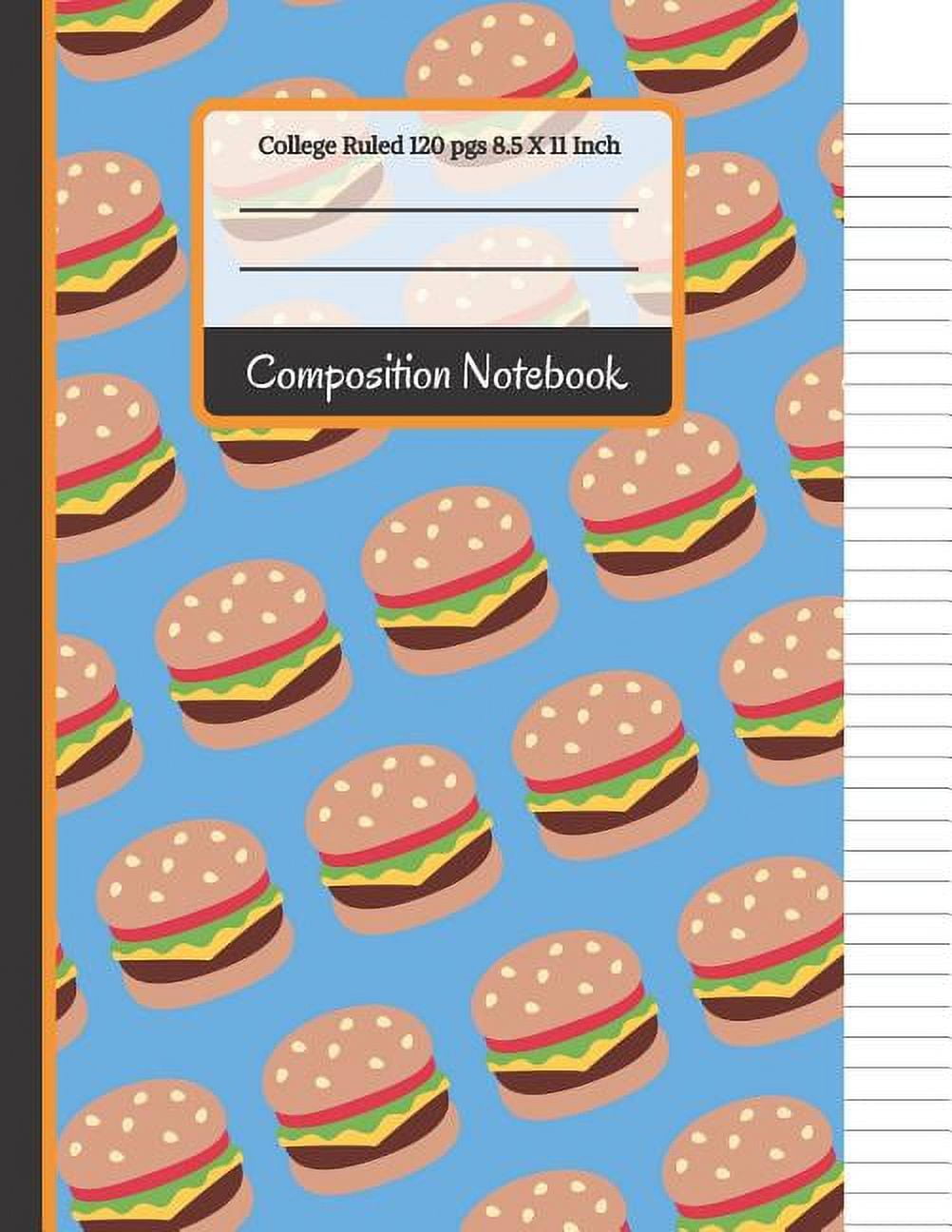 Composition Notebook: Cheese Burger College Ruled Notebook for Girls, Kids, School, Students and Teachers (Back To School Notebooks) (Paperback)