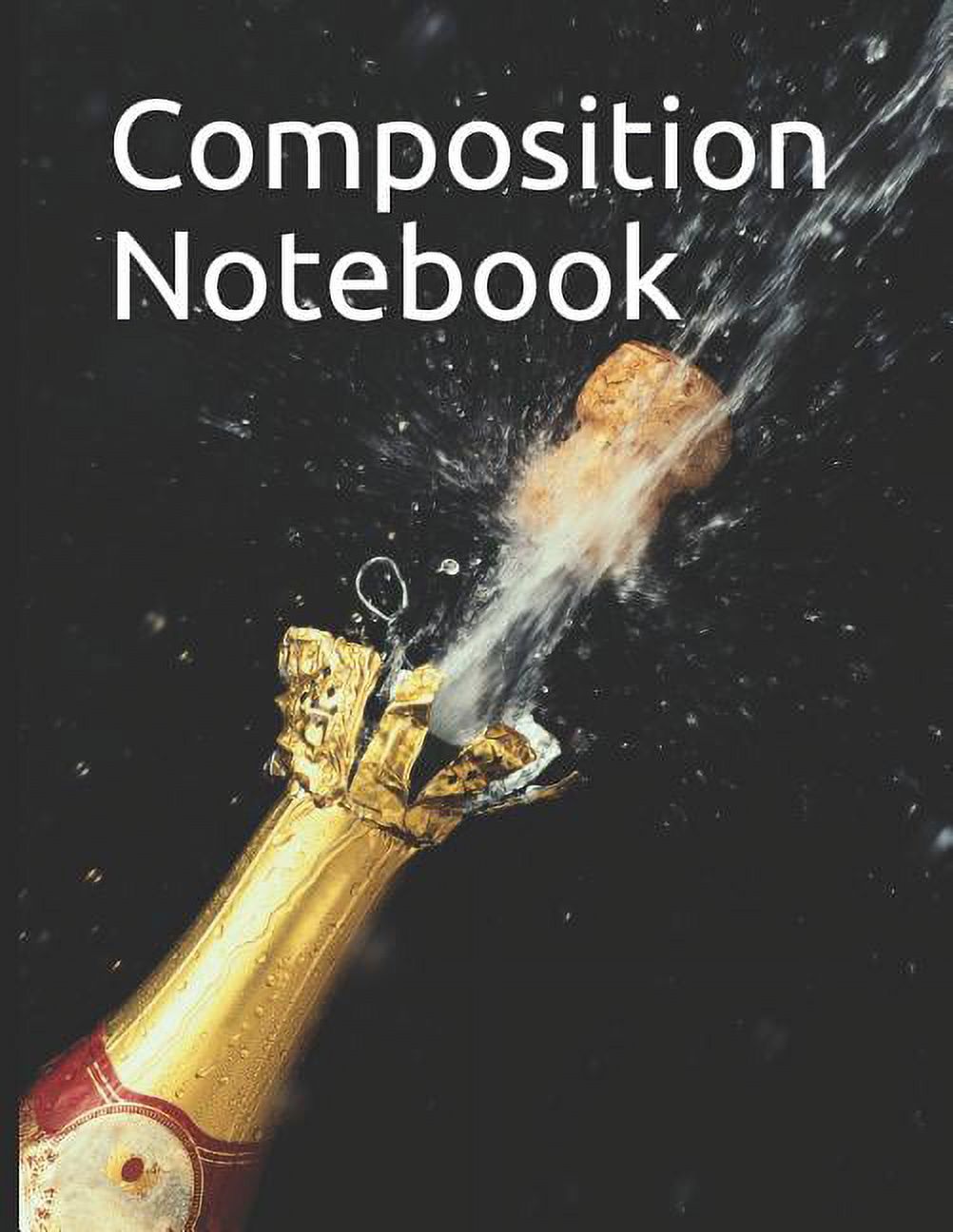 Composition Notebook Cork Exploding Off of Wine Bottle Composition