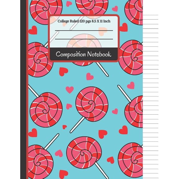 Composition Notebook: Cute Lollipop and Hearts College Ruled (Paperback)