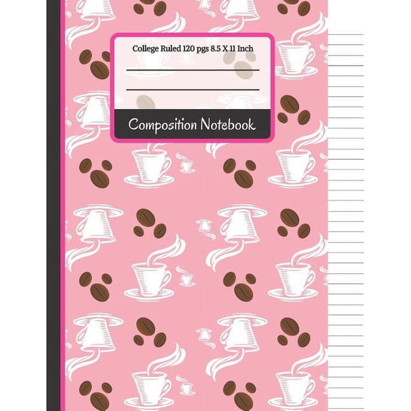 Composition Notebook: Cute Pink Coffee and Beans College Ruled (Paperback)
