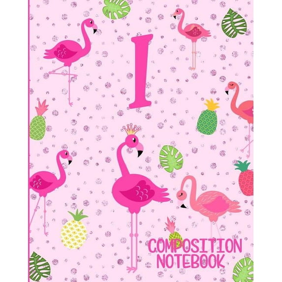Composition Notebook I: Pink Flamingo Initial I Composition Wide Ruled Notebook (Paperback)
