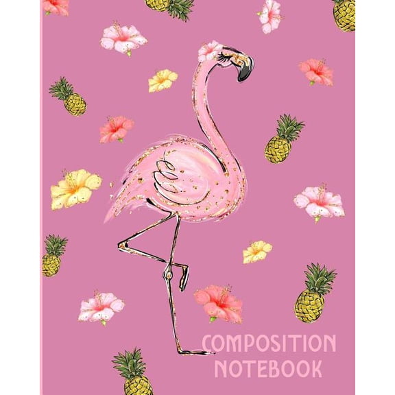 Composition Notebook: Pink Flamingo Composition Wide Ruled Notebook (Paperback)