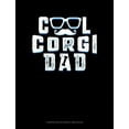 thumbnail image 1 of Composition Notebook: Wide Ruled: Cool Corgi Dad: Composition Notebook: Wide Ruled (Paperback), 1 of 1