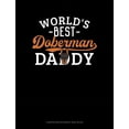 thumbnail image 1 of Composition Notebook: Wide Ruled: World's Best Doberman Daddy: Composition Notebook: Wide Ruled (Paperback), 1 of 1