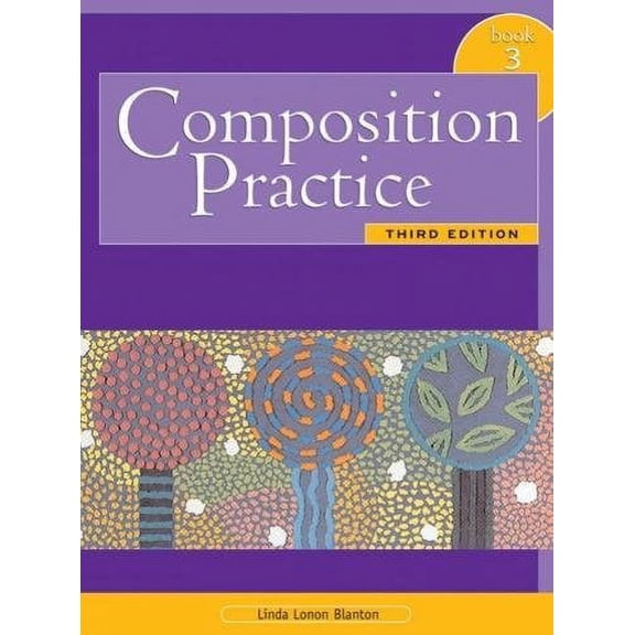 Pre-Owned Composition Practice Book 3: A Text for English Language Learners, 3rd Edition (Paperback) 0838419992 9780838419991