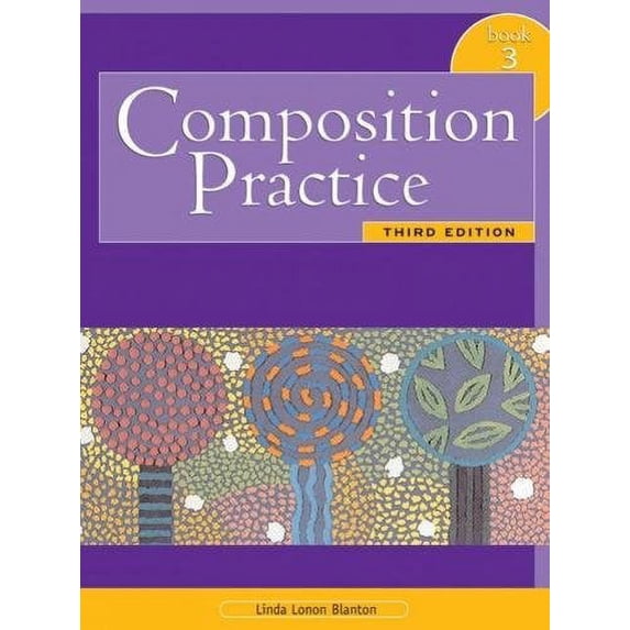 Pre-Owned Composition Practice Book 3: A Text for English Language Learners, 3rd Edition (Paperback) 0838419992 9780838419991