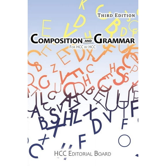 Composition and Grammar: For HCC by HCC, (Paperback)