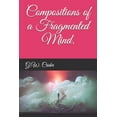 thumbnail image 1 of Compositions of a Fragmented Mind. (Paperback), 1 of 1