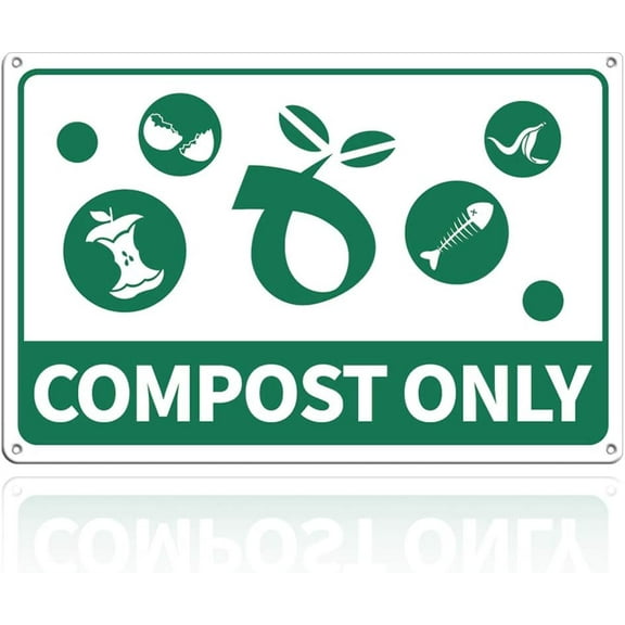 Compost Only Sign 8x12 inches 40 Mil Aluminum Compost Organic Waste Only Sign UV Protected and Waterproof