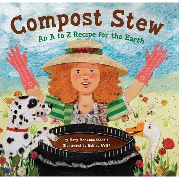 Compost Stew: An A to Z Recipe for the Earth, (Hardcover)