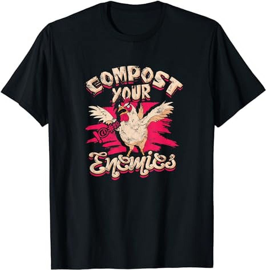 Compost Your Enemies - compost T-Shirt - Walmart.com