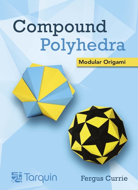 Compound Polyhedra : Modular Origami (Hardcover)