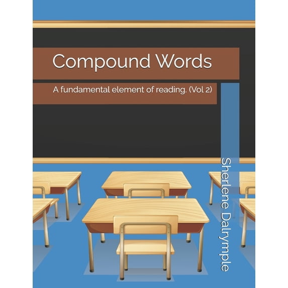 Compound Words: A fundamental element of reading. (Vol 2), (Paperback)