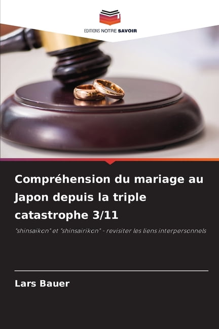 Compréhension Du Mariage Au Japon Depuis La Triple Catastrophe 3/11 ...