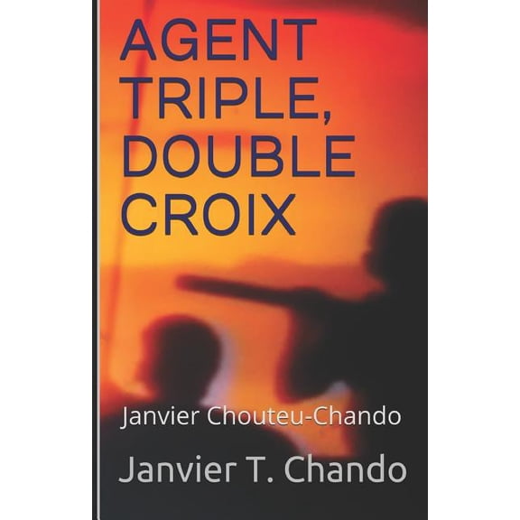 Compradors Agent Triple, Double Croix, Book 2, (Paperback)