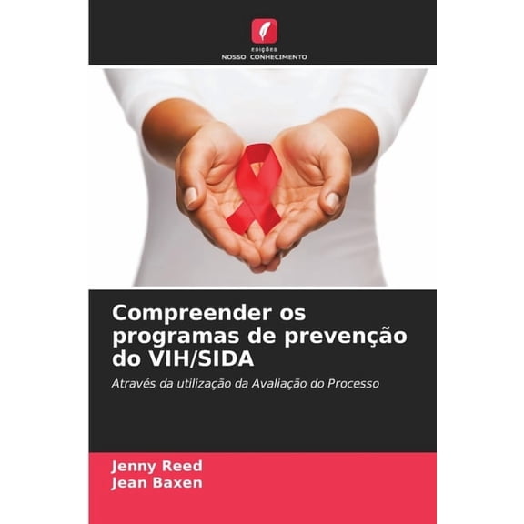 Compreender os programas de prevenção do VIH/SIDA, (Paperback)