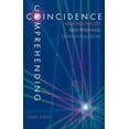 thumbnail image 1 of Pre-Owned Comprehending Coincidence: Synchronicity and Personal Transformation (Paperback) 0877853932 9780877853930, 1 of 1