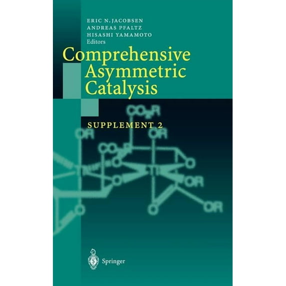 Comprehensive Asymmetric Catalysis: Supplement 2, (Hardcover)