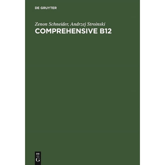 Comprehensive B12: Chemistry, Biochemistry, Nutrition, Ecology, Medicine, (Hardcover)