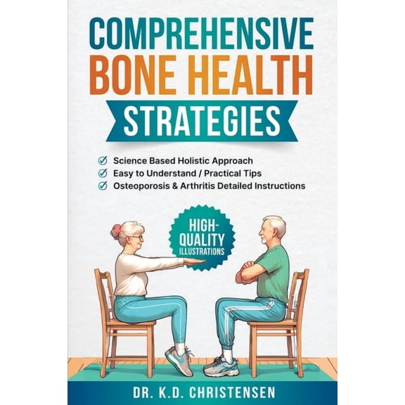 Comprehensive Bone Health Strategies: Science Based Holistic Approach, (Paperback)