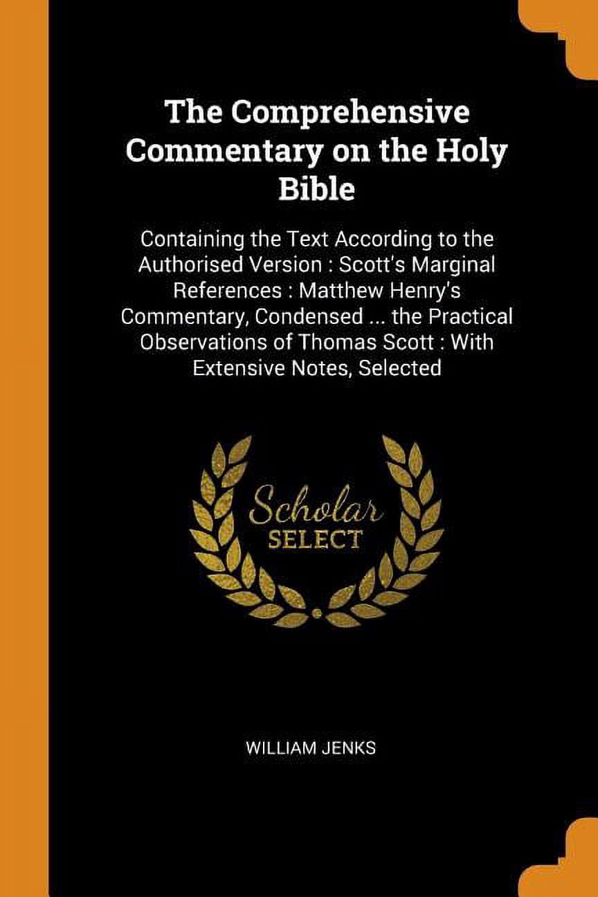 Text Commentary The Comprehensive Commentary on the Holy Bible: Containing the Text ...