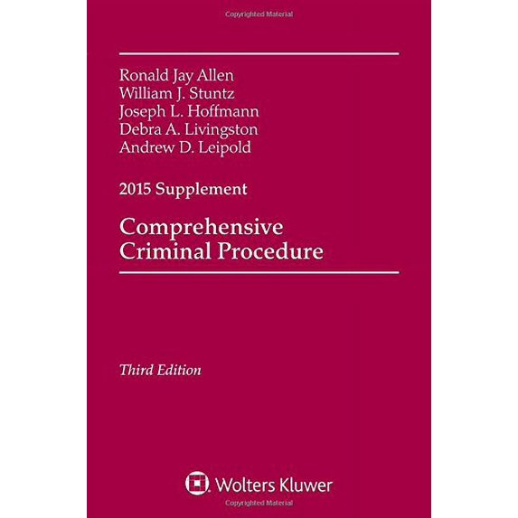 Pre-Owned Comprehensive Criminal Procedure: 2015 Case Supplement (Paperback) by Ronald Jay Allen, William J Stuntz, Joseph L Hoffman
