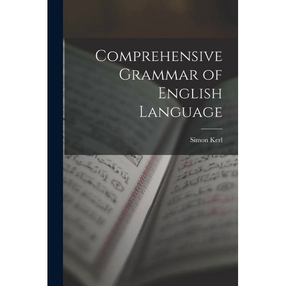 Comprehensive Grammar of English Language, (Paperback)