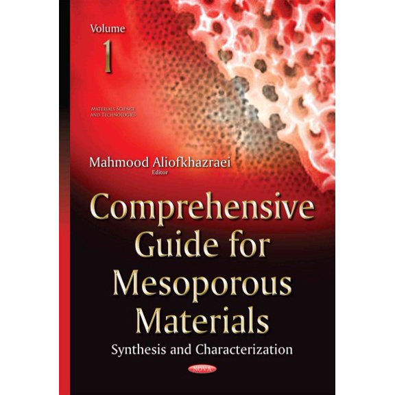 Comprehensive Guide for Mesoporous Materials : Synthesis and Characterization