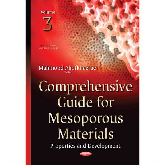 Comprehensive Guide for Mesoporous Materialsproperties & Development Volume 3 (Hardcover)