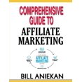 thumbnail image 1 of Comprehensive Guide to Affiliate Marketing (Paperback), 1 of 1