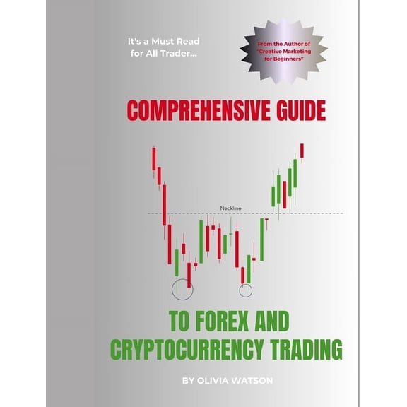 Comprehensive Guide to Forex and Cryptocurrency Trading, (Paperback)