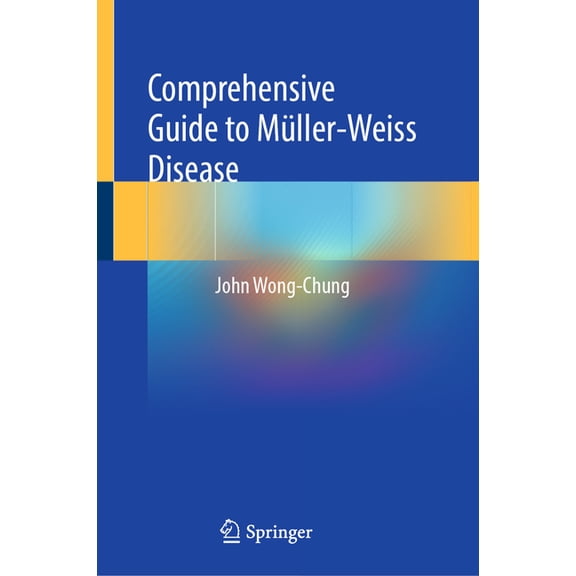 Comprehensive Guide to Mller-Weiss Disease, (Hardcover)