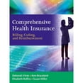 thumbnail image 1 of Comprehensive Health Insurance: Billing, Coding, and Reimbursement (Paperback) by Deborah Vines, Ann Braceland, Elizabeth Rollins, 1 of 1