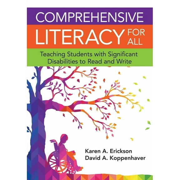 Comprehensive Literacy for All: Teaching Students with Significant Disabilities to Read and Write, (Paperback)