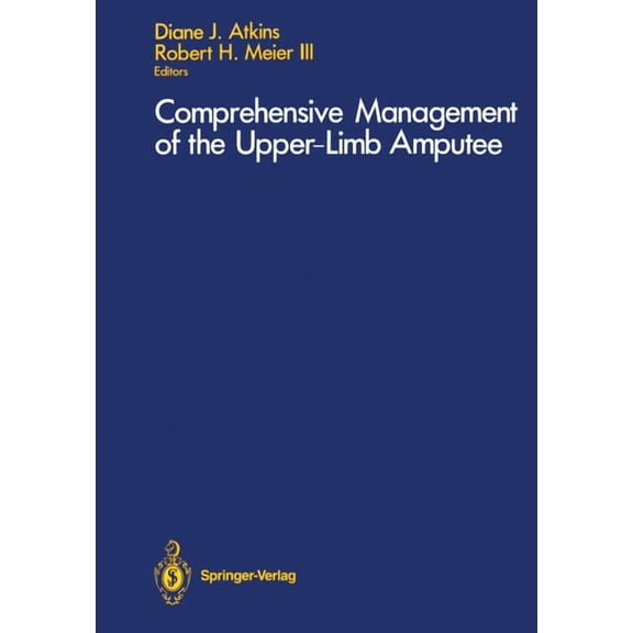 Comprehensive Management of the Upper-Limb Amputee, (Paperback)