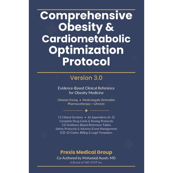 Comprehensive Obesity & Cardiometabolic Optimization Protocol: A Step-by-Step, Evidence-Based Clinical Protocol for Trea, (Paperback)