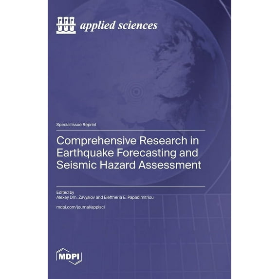 Comprehensive Research in Earthquake Forecasting and Seismic Hazard Assessment, (Hardcover)