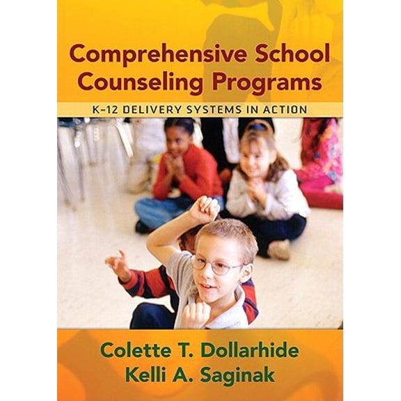 Pre-Owned Comprehensive School Counseling Programs : K-12 Delivery Systems in Action