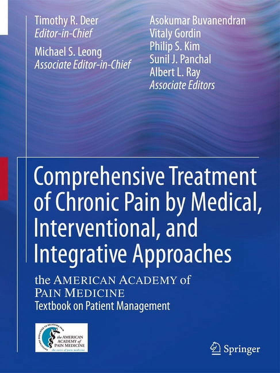 Comprehensive Treatment of Chronic Pain by Medical, Interventional, and ...