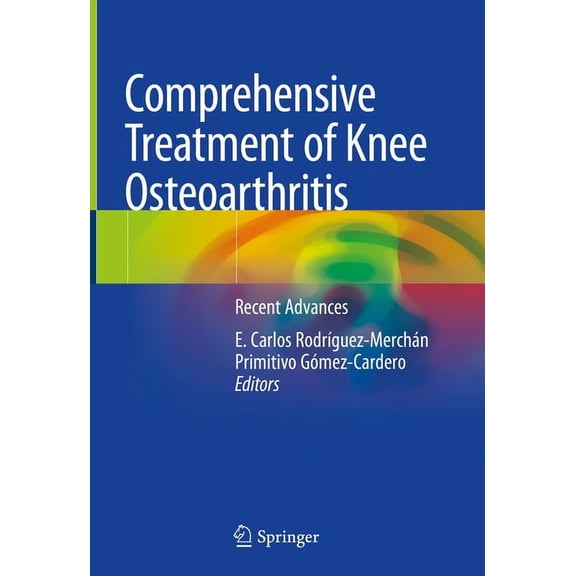 Comprehensive Treatment of Knee Osteoarthritis: Recent Advances, (Hardcover)