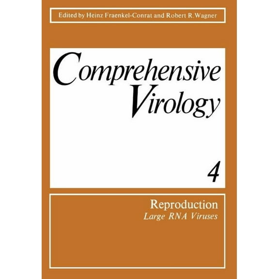 Comprehensive Virology Comprehensive Virology: 4 Reproduction: Large RNA Viruses, Book 4, (Paperback)