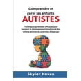 thumbnail image 1 of Comprendre et gÃ©rer les enfants autistes: Techniques parentales efficaces pour soutenir le dÃ©veloppement Ã©motionnel des , (Paperback), 1 of 1