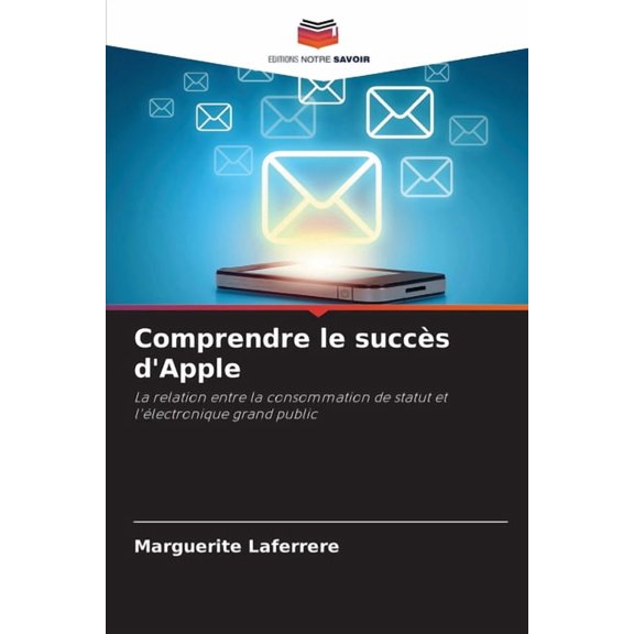 Comprendre le succÃ¨s d'Apple, (Paperback)
