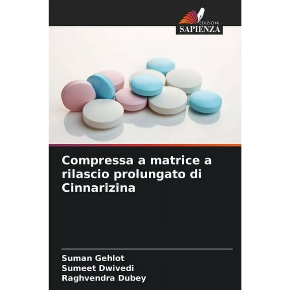 Compressa a matrice a rilascio prolungato di Cinnarizina, (Paperback)