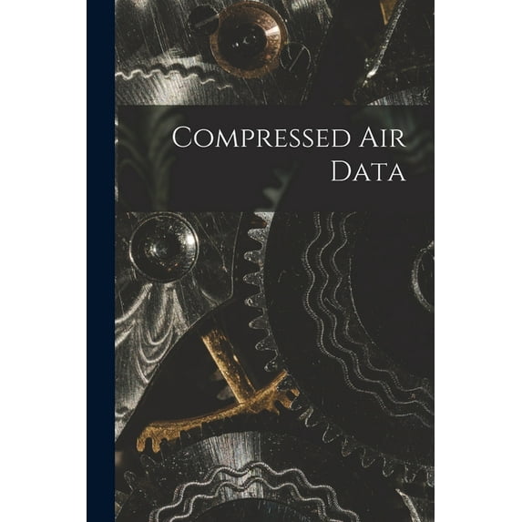 Compressed Air Data, (Paperback)