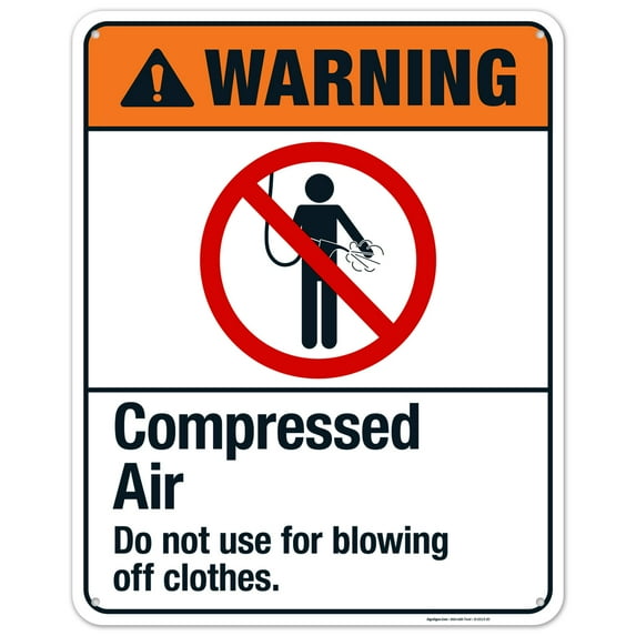 Compressed Air Do Not Use For Blowing Off Clothes Sign, ANSI Warning Sign,