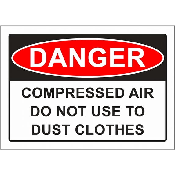 Compressed Air Do Not Use to Clothes Danger Sign - 8"x12" Metal Tin Sign for Industrial Commercial Use